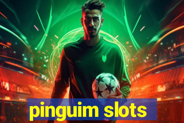 pinguim slots